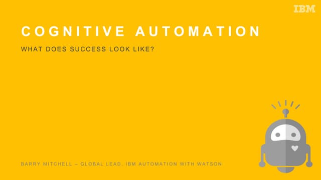 Cognitive Automation: What does success look like? 