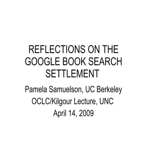 Reflections on the Google Book Search Settlement by Pamela Samuelson