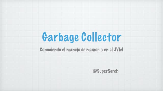 Garbage Collection en el JVM
