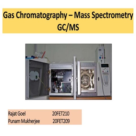 Gas Chromatography and Mass Spectroscopy | PPTX | Chemistry | Science