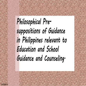 Philosophical Pre-suppositions of Guidance in Philippines relevant to ...