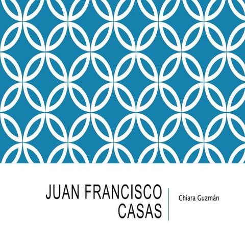 Juan Francisco Casas, Datos... Biografía