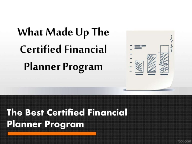 What Made Up The Certified Financial Planner Program