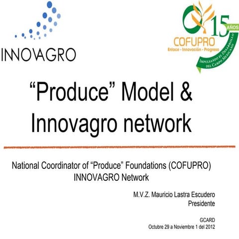 C2.1. "Produce" Model & Innovagro network