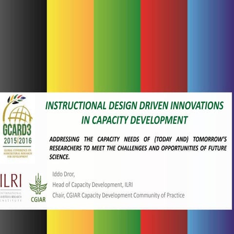 Instructional Design Driven Innovations in Capacity Development: addressing t...