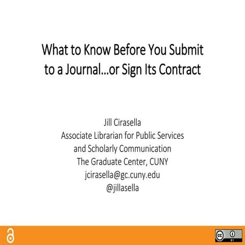 What to Know Before You Submit to a Journal...or Sign Its Contract