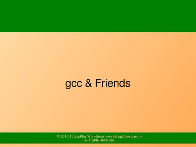 gcc and friends