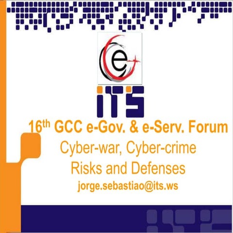 GCC eGov Cyberwar, Cybercrime Risks and Defences 2010
