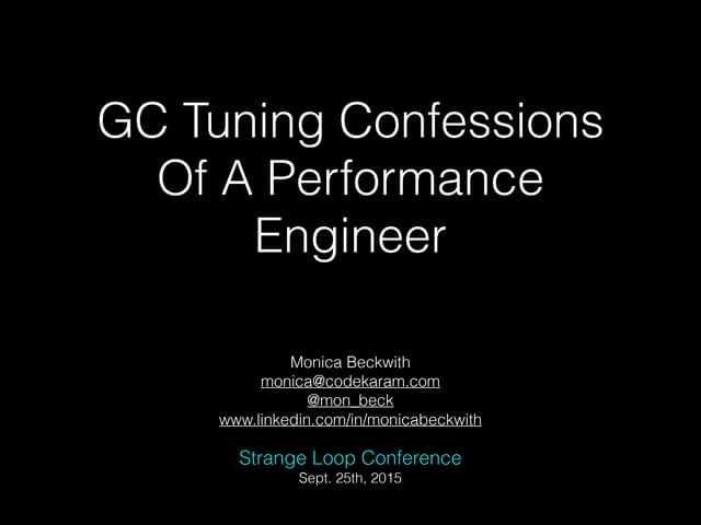 GC Tuning Confessions Of A Performance Engineer - Improved :)