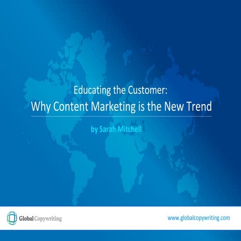 Educating The Customer: Why Content Marketing is the New Trend