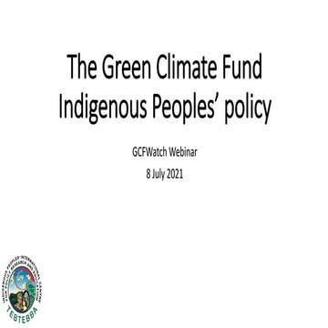 The Green Climate Fund Indigenous Peoples' Policy