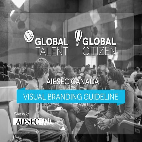 AIESEC Canada Global Talent and Global Citizen Branding Guidelines 