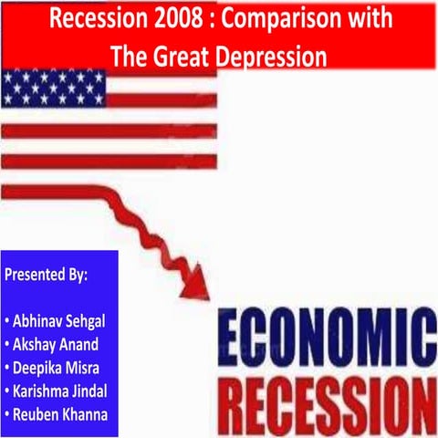 Recession 2008 : Comparison with The Great Depression
