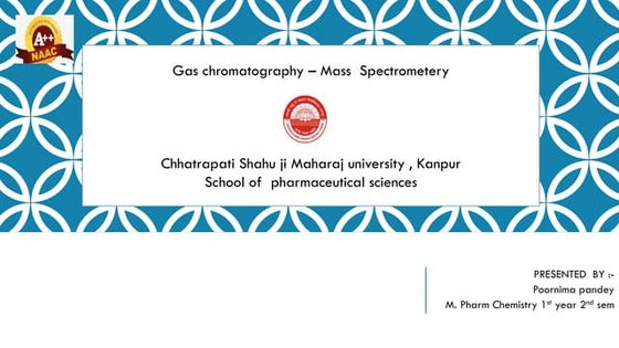 Gas chromatography mass spectrometry (GC-MS) | PPTX