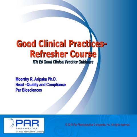 GCP refresher Clinical___________________PPT