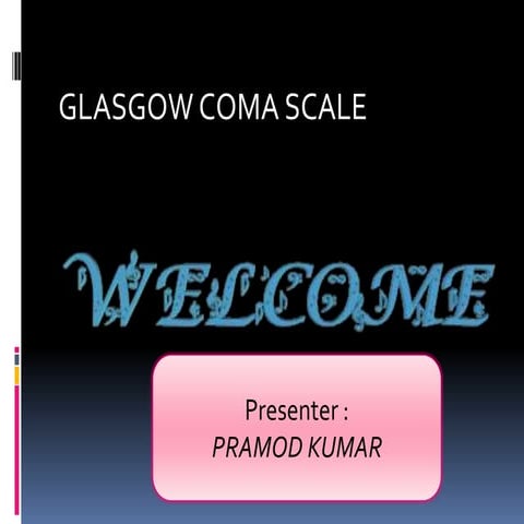 GLASGOW COMA SCALE