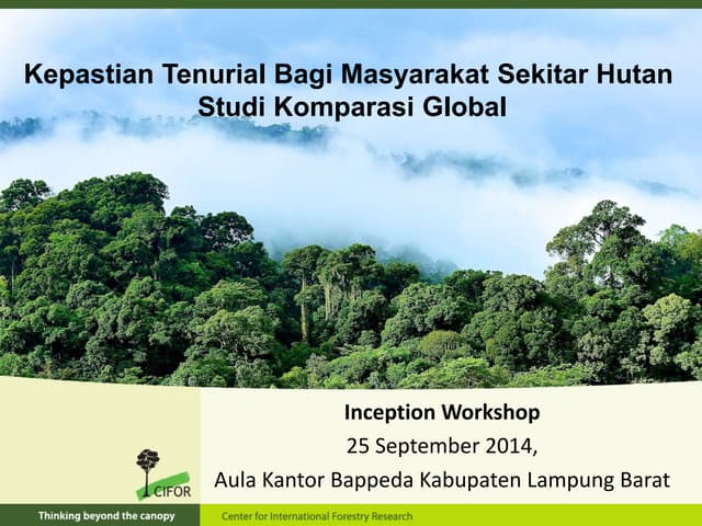 Kepastian Tenurial Bagi Masyarakat Sekitar Hutan Studi Komparasi Global 