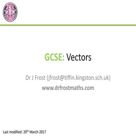 GCSE-Vectors.pptx notes for both foundation tier and higher tier