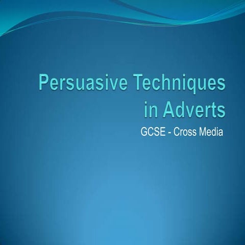 Gcse advert persuasive techniques 