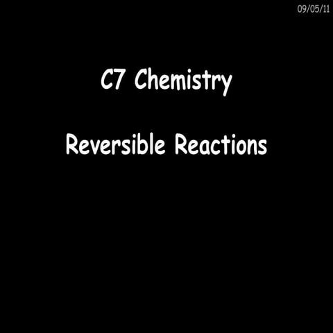 Gcse c7 reversible reactions
