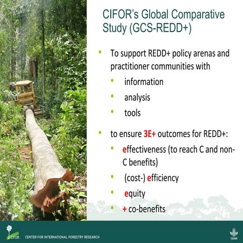 CIFOR's Global Comparative Study (GCS-REDD+)