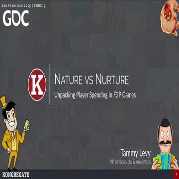 GDC Talk - Nature vs Nurture: Unpacking Player Spending in F2P Games