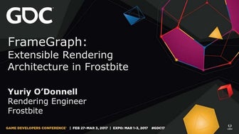 FrameGraph: Extensible Rendering Architecture in Frostbite