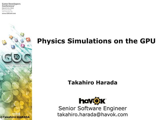 Physics Tutorial, GPU Physics (GDC2010)