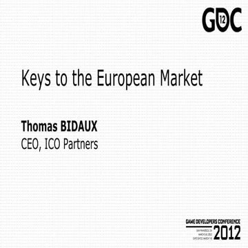GDC12 Keys to the European Market