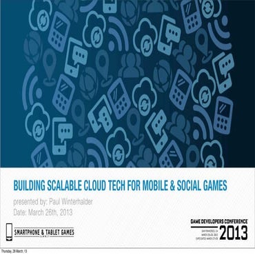 Building Scalable Cloud Tech for Mobile / Social Games