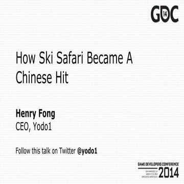 Gdc14 yodo1 how ski safari become a chinese hit v2