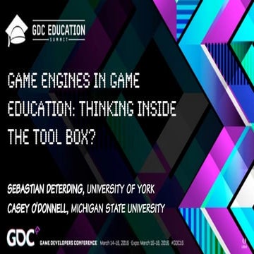 Game Engines in Game Education: Thinking Inside the Tool Boox?