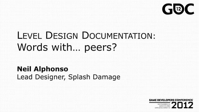 Level Design in a Day, GDC2012: Word with... Peers?