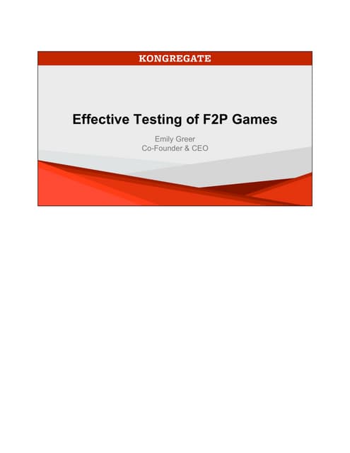 Effective Testing of Free-to-Play G...