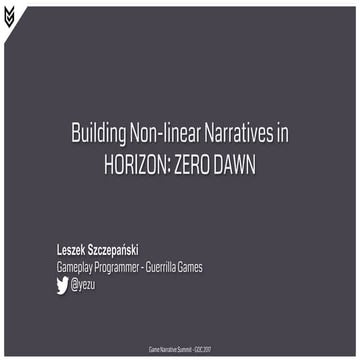 Building Non-Linear Narratives in Horizon Zero Dawn