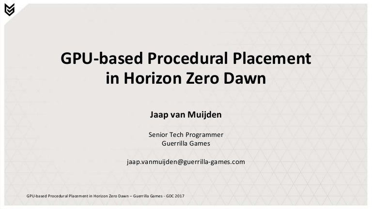Gpu Based Procedural Placement In Horizon Zero Dawn