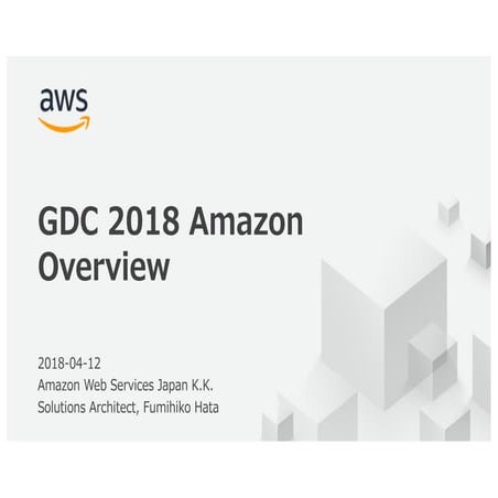 GDC2018 Amazon Overview