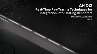 [2018 GDC] Real-Time Ray-Tracing Techniques for Integration into Existing Ren...