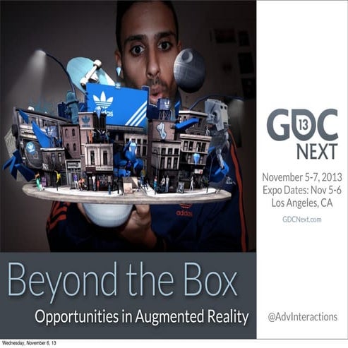 Beyond the Box: Opportunities in Augmented Reality