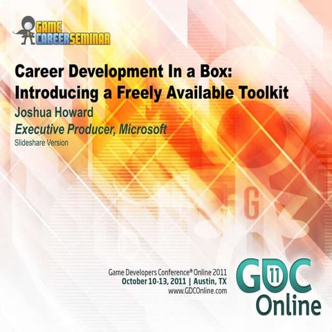 Career Development In a Box GDC Online 2011