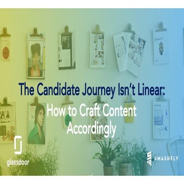 The Candidate Journey Isn't Linear: How to Craft Content Accordingly