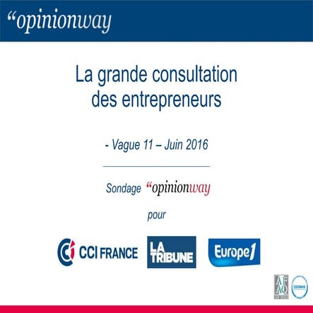 Grande Consultation des entrepreneurs - juin 2016 - vague 11
