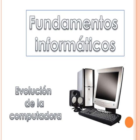 EVOLUCION DE LAS COMPUTADORAS