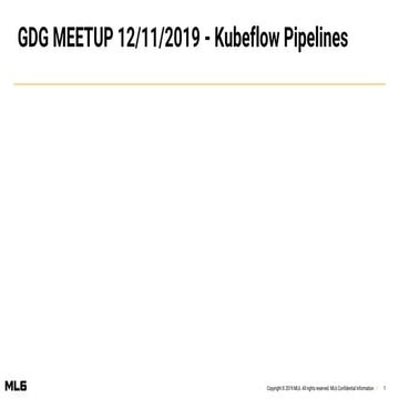 GDG Cloud meetup november 2019 -  kubeflow pipelines