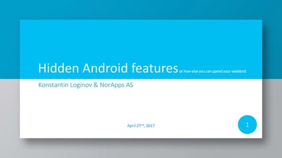 GDG Oslo: Hidden Android features