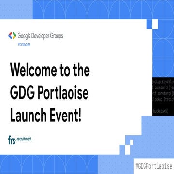 GDG Portlaoise Launch Event Presentation