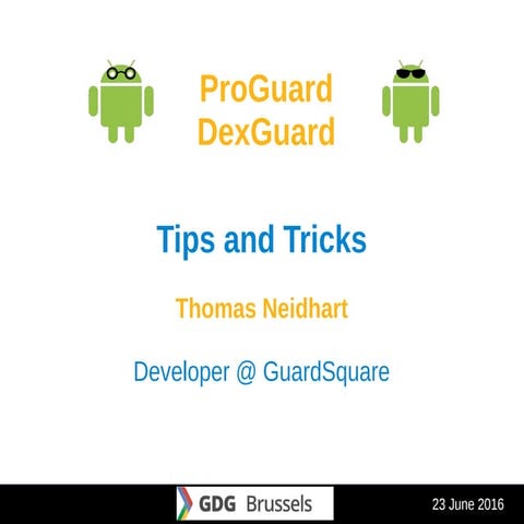 ProGuard / DexGuard Tips and Tricks