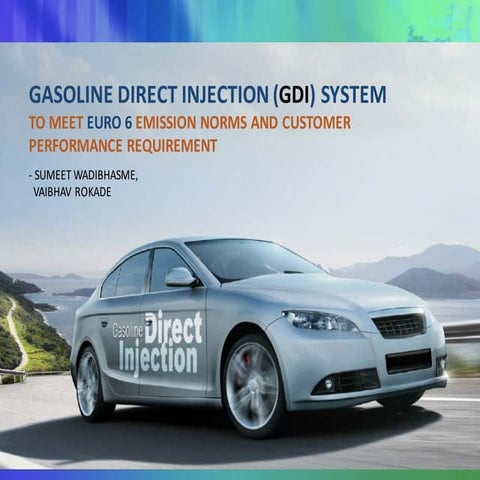 Gasoline Direct Injection System (GDI) for euro 6