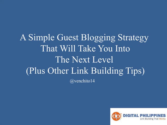 Guest Blogging Strategy That Will T...