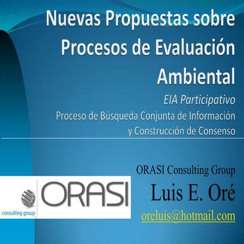 PROPUESTA EVALUACION AMBIENTAL Y EIA PARTICIPATIVO LUIS ORE ORASI
